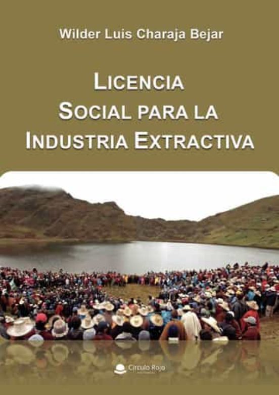 Licencia Social Para La Industria Extractiva