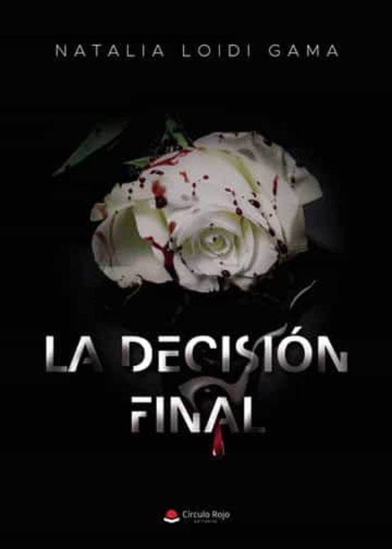 La Decisión Final