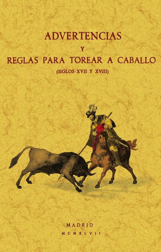 Advertencias Y Reglas Para Torear A Caballo