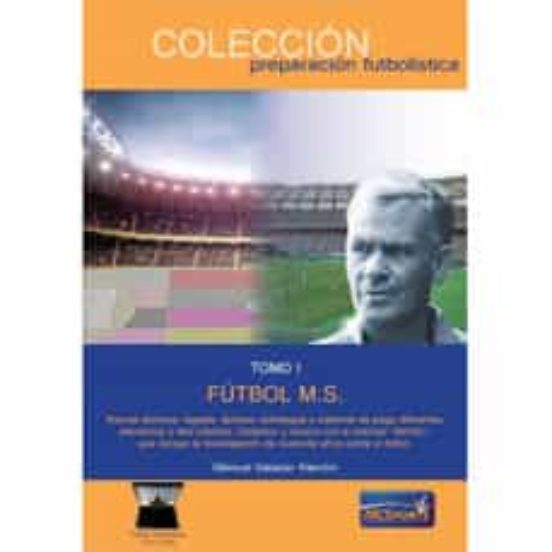 Futbol M.s : Nuevas Tecnicas Regates Tacticas Estrategias Y Sist