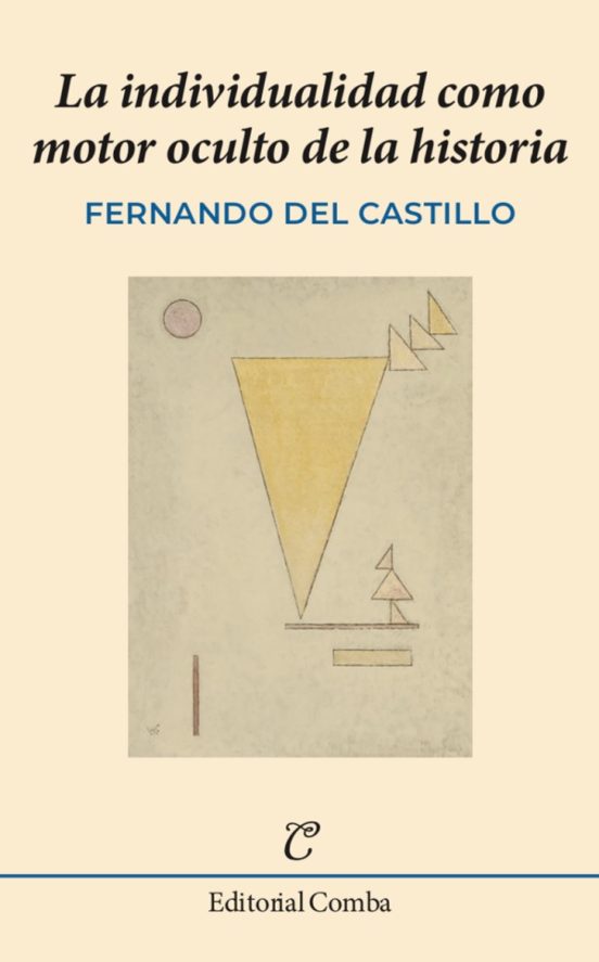 La Individualidad Como Motor Oculto De La Historia