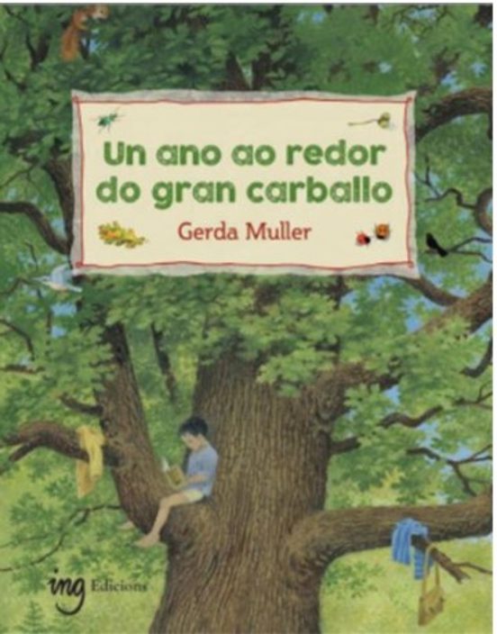 Un Ano Ao Redor Do Gran Carballo