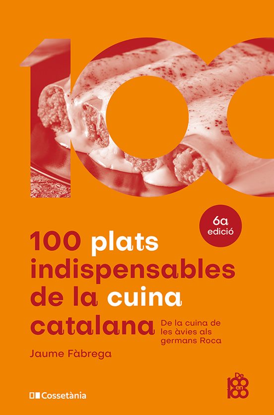 100 Plats Indispensables de la Cuina Catalana