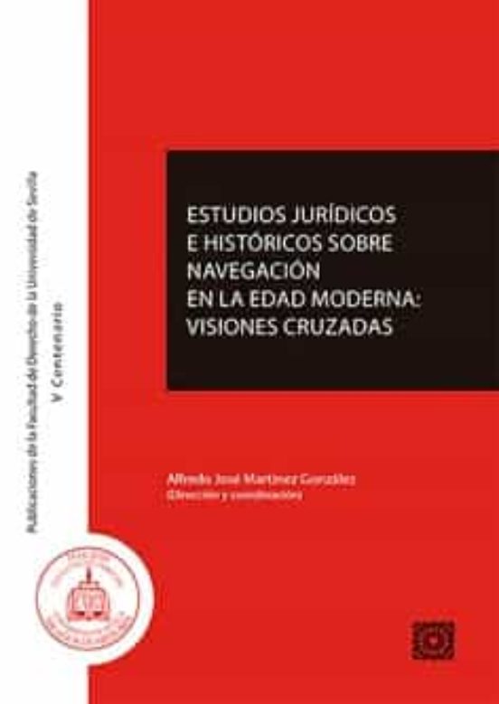 Estudios Jurídicos E Históricos Sobre Navegación En La Edad:visiones C