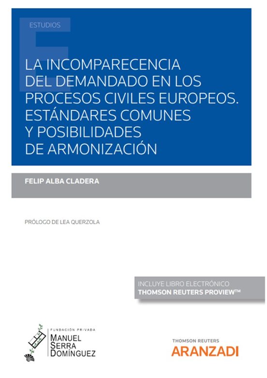 Incomparecencia Del Demandado En Los Procesos Civiles Europeos.estánda