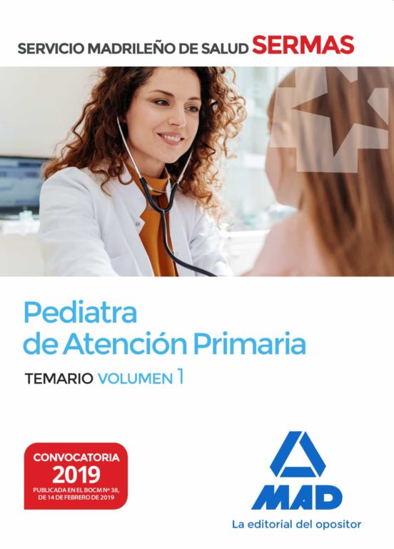 Pediatra De Atención Primaria Del Servicio Madrileño De Salud. Volumen 1