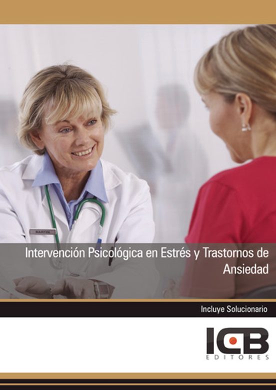 Intervención Psicológica En Estrés Y Trastornos De Ansiedad