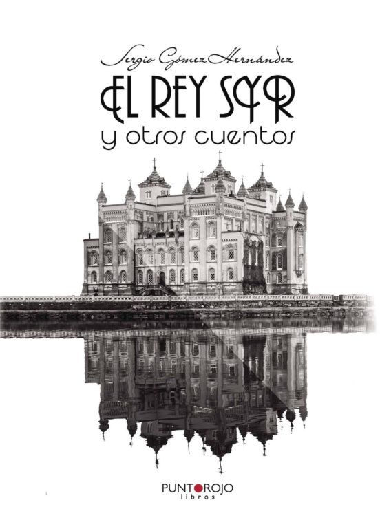 El Rey SYR Y Otros Cuentos