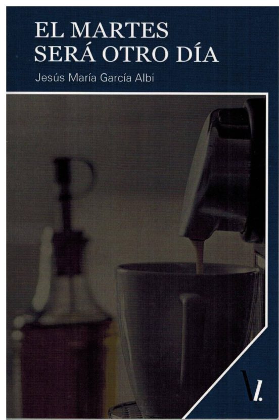 El Martes Será Otro Día