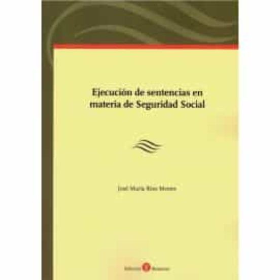 Ejecución De Sentencias En Materia De Seguridad Social