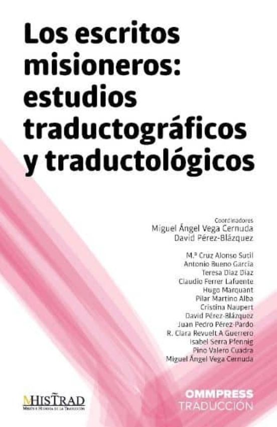 Escritos Misioneros: Estudios Traductograficos Y Traductologicos Los