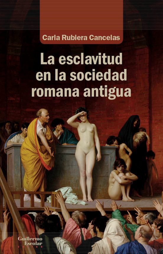 Las Esclavitud En La Sociedad Romana Antigua