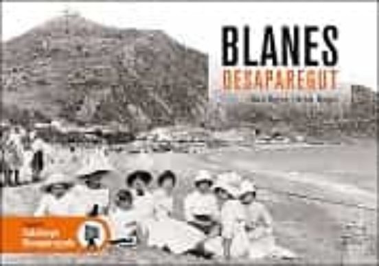 Blanes Desaparegut
