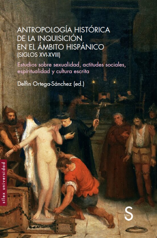 Antropología histórica de la Inquisición en el ámbito hispánico