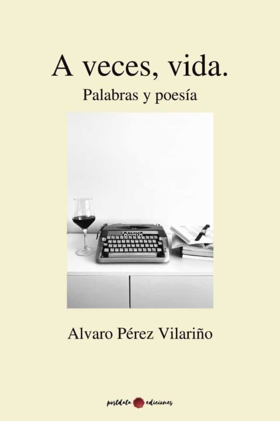 A Veces Vida Palabras Y Poesia