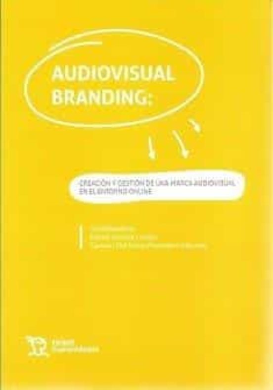 Creacion Y Gestion De Una Marca Audiovisual En El Entorno On-line