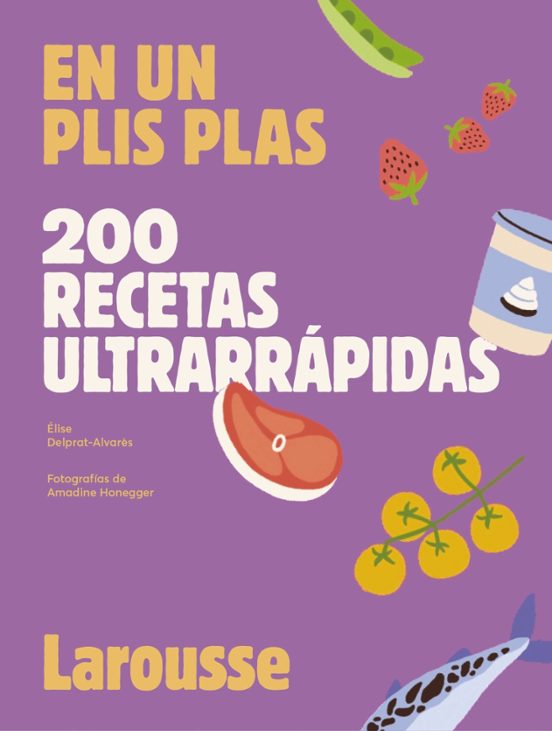 200 Recetas Ultrarrapidas: En Un Plis Plas