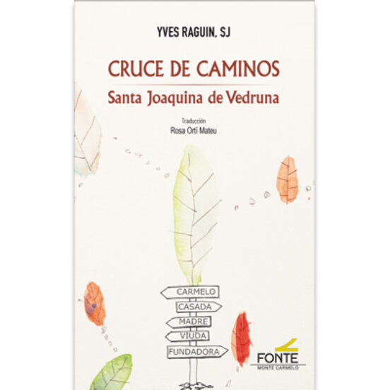 Cruce De Caminos: Santa Joaquina De Vedruna