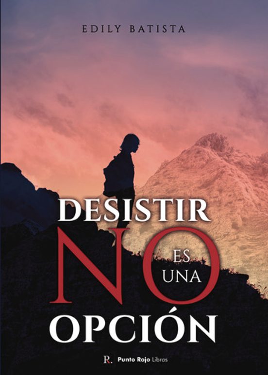 Desistir no Es una Opción