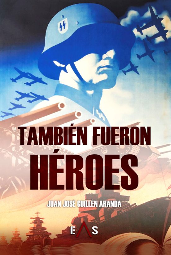 También fueron héroes