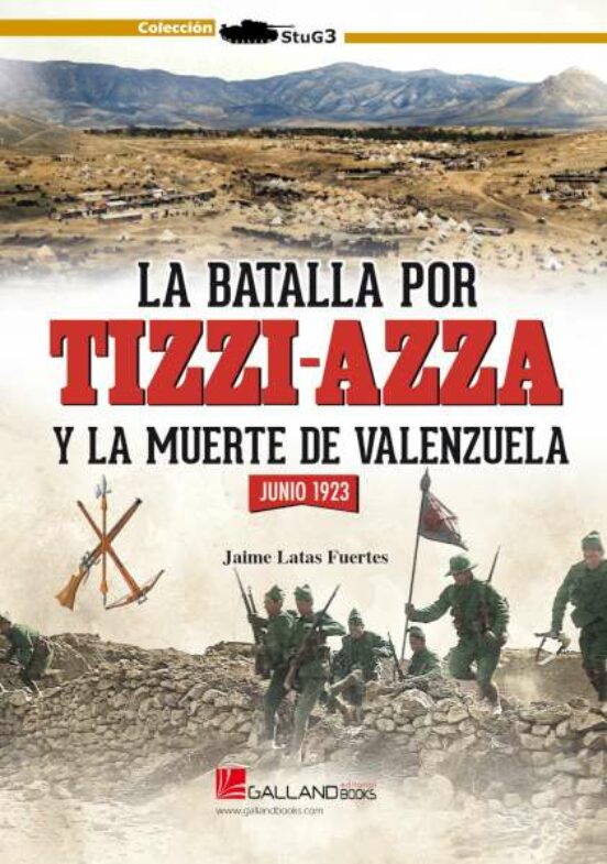 La Batalla Por Tizzi-azza Y La Muerte De Valenzuela