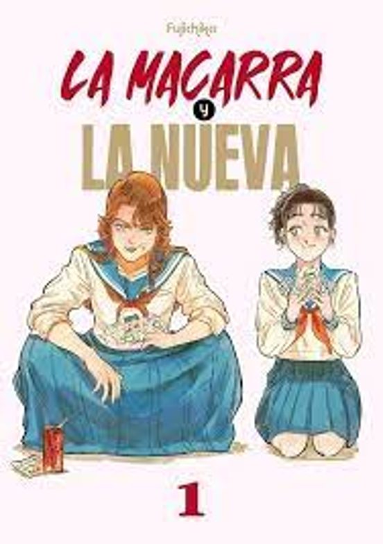 La Macarra Y La Nueva 1