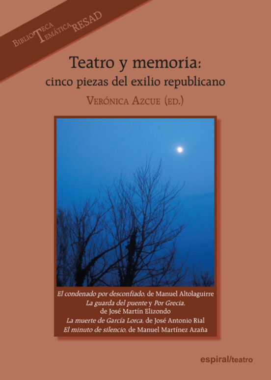 Teatro y Memoria. Cinco Piezas del Exilio Republicano