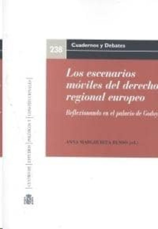 Los Escenarios Moviles del Derecho Regional Europeo: Reflexionando en