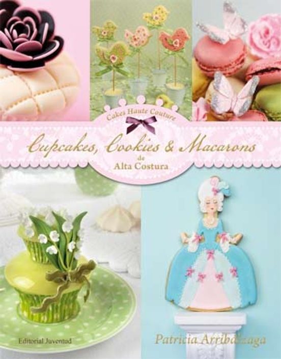 Cupcakes Cookies & Macarons De Alta Costura