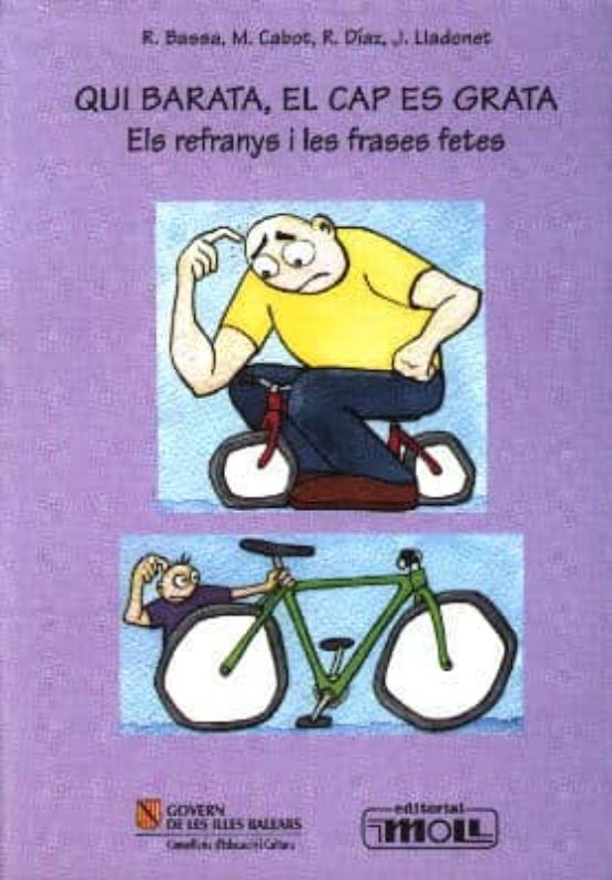 Qui Barata El Cap Es Grata: Els Refranys I Les Frases Fetes