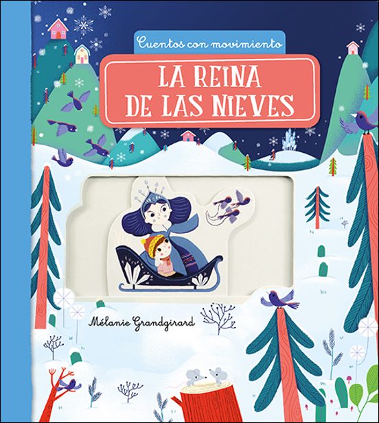 Cuentos Con Movimiento:la Reina De Las Nieves