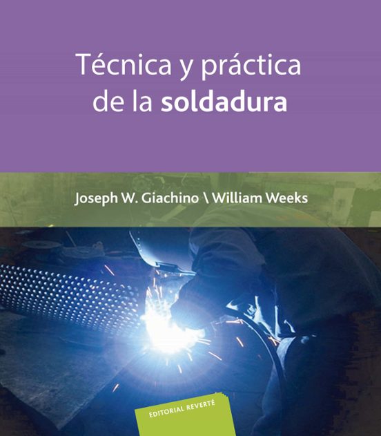 Técnica Y Práctica De La Soldadura