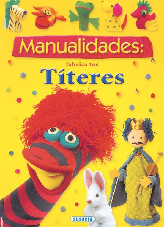 Manualidades: Fabrica Titeres