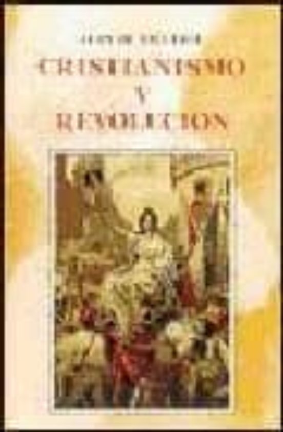 Cristianismo Y Revolución
