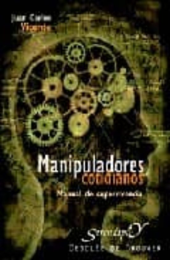 Manipuladores Cotidianos. Manual De Supervivencia