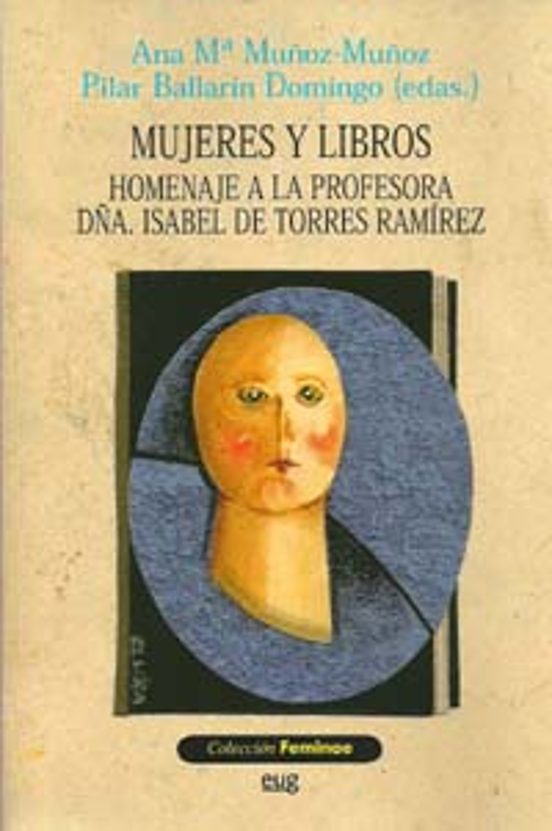 Mujeres Y Libros: Homenaje A La Profesora Dna. Isabel De Torres R Amir