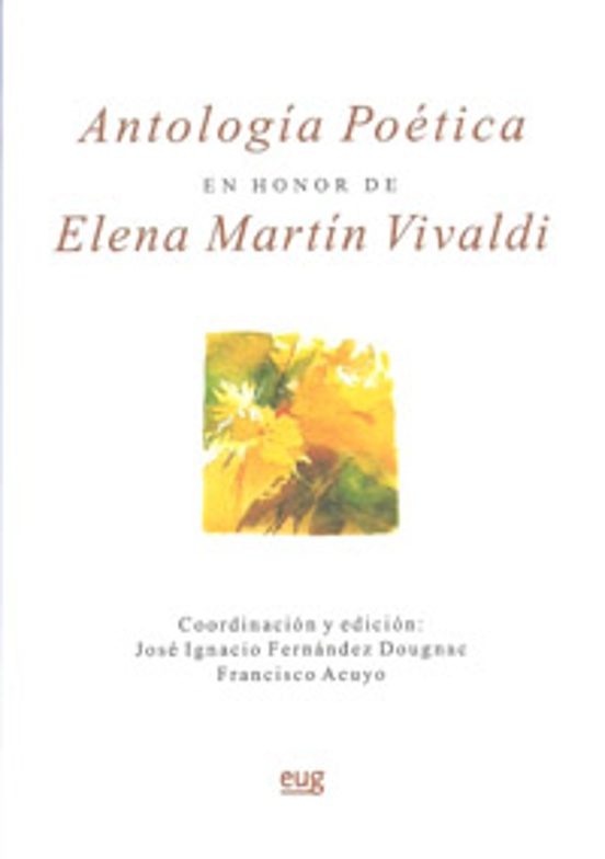 Antologia Poetica En Honor De Elena Martin Vivaldi