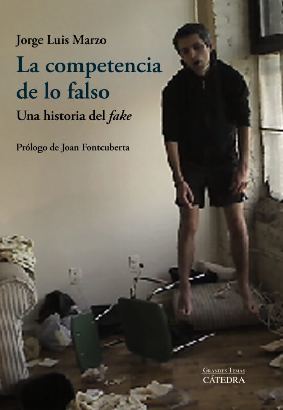 La Competencia De Lo Falso: Una Historia Del Fake