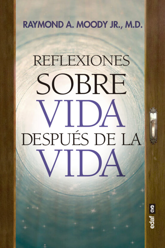 Reflexiones Sobre Vida Después De La Vida