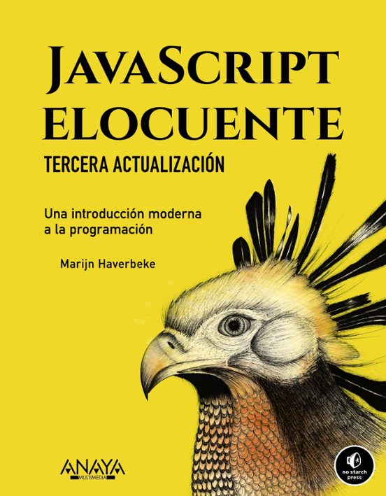 JavaScript Elocuente. Una Introducción Moderna A La Programación
