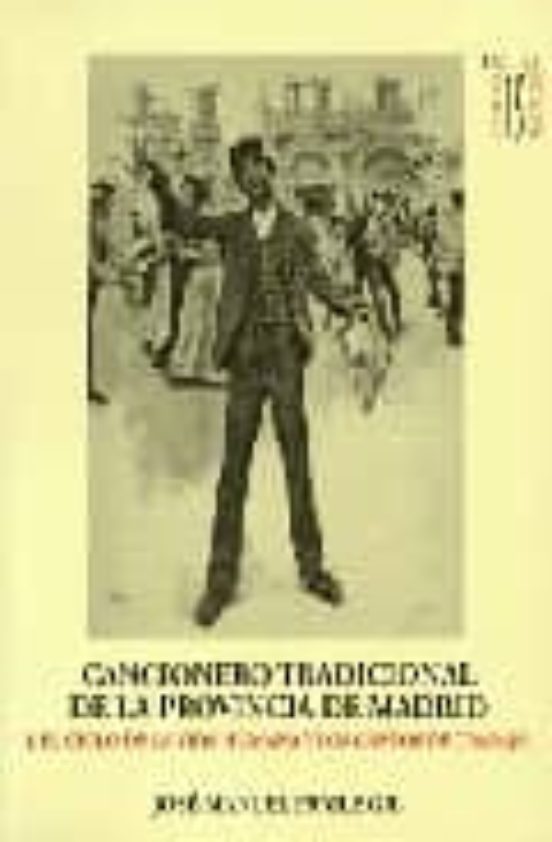 Cancionero Tradicional De La Provincia De Madrid
