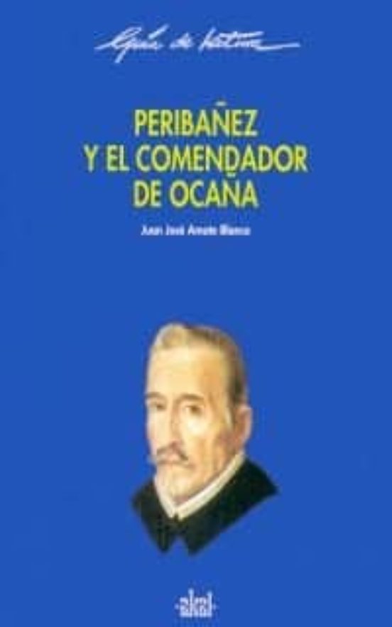 Peribañez Y El Comendador De Ocaña: Guia De Lectura