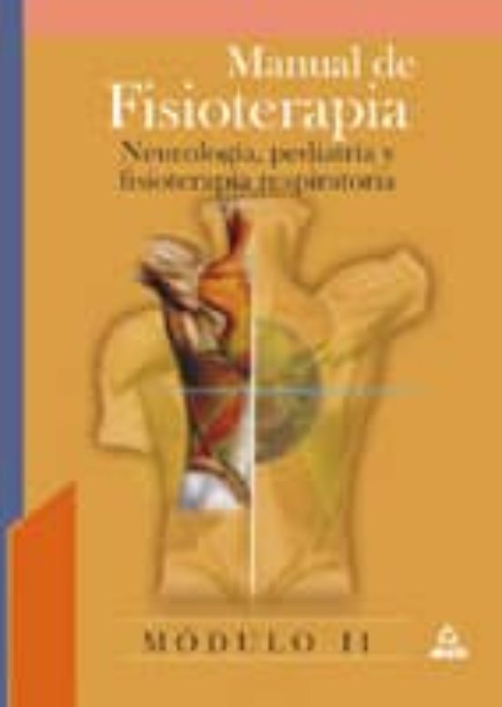 Manual De Fisioterapia: Neurologia Pediatria Y Fisoterapia Respi Rator