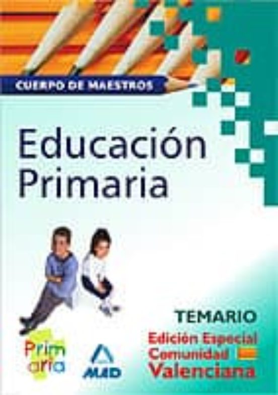 Cuerpo De Maestros. Educación Primaria. Temario. Edicion Especial Comu