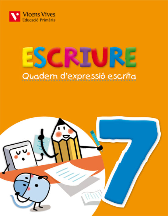 Escriure. Quadern D Expressió Escrita 7. Illes Balears 4º Primaria