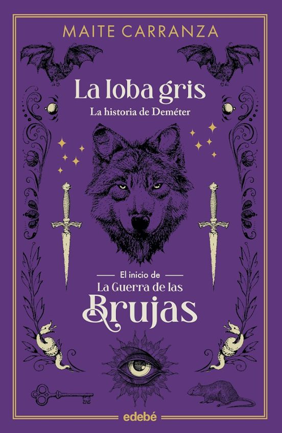 La Loba Gris. La Historia De Demeter El Inicio De La Guerra De Las Bru