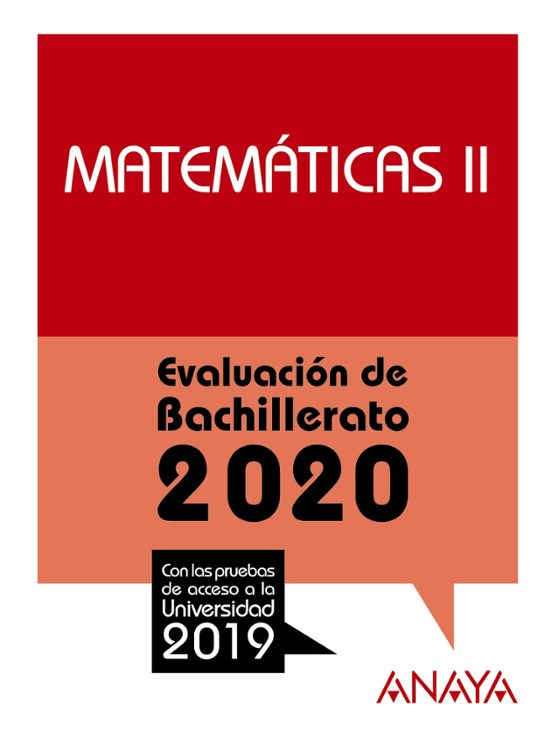 Matematicas Ii: Evaluacion De Bachillerato 2020 - Prueba Acceso Univer