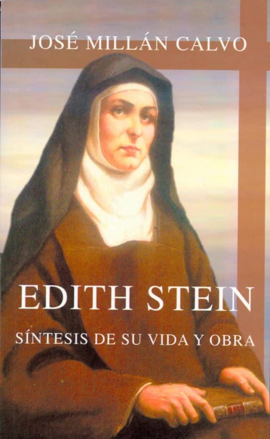 Edith Stein: Sintesis De Su Vida Y Obra