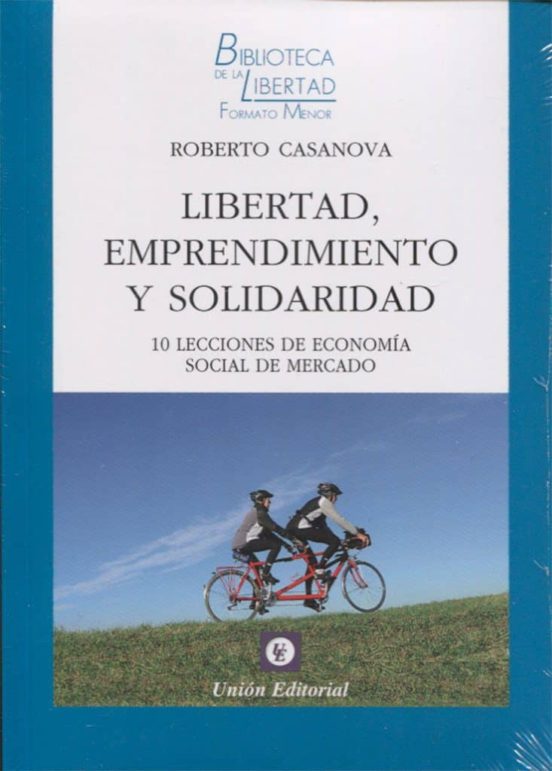 Libertad Emprendimiento Y Solidaridad: 10 Lecciones De Economia Social