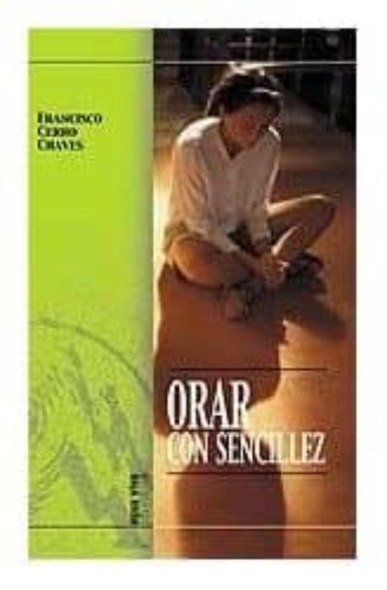 Orar Con Sencillez